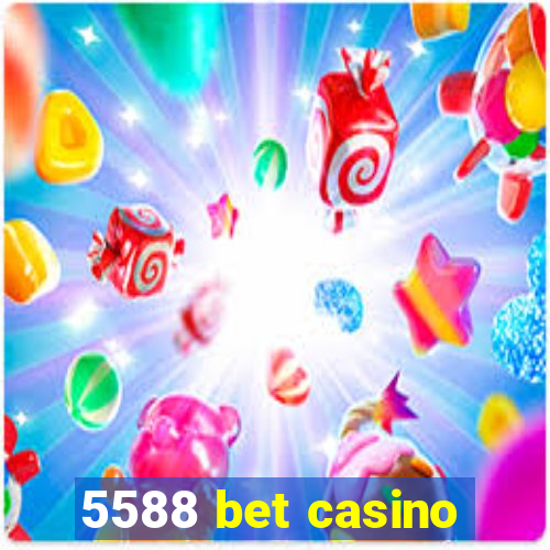 5588 bet casino